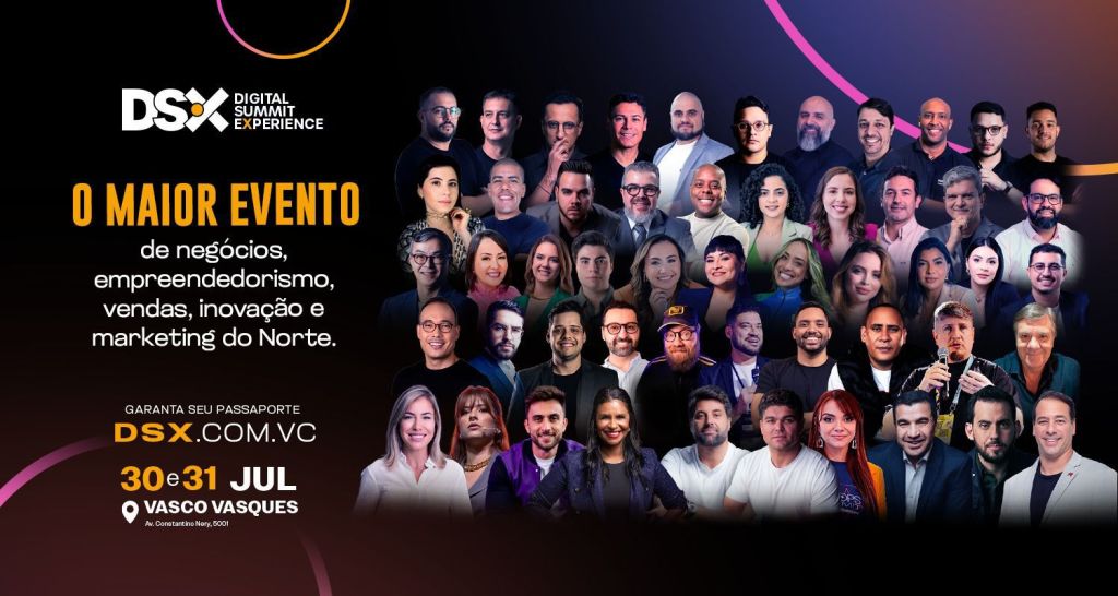 DSX 2025: Confira programação oficial com horários das palestras do maior evento de marketing e inovação do&nbsp;Norte